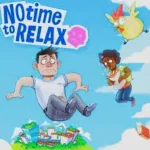 No Time to Relax APK