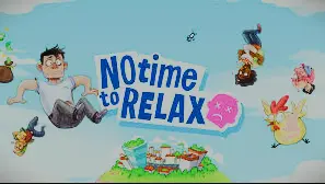 No Time to Relax APK